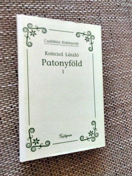 Koncsol László : Patonyföld I