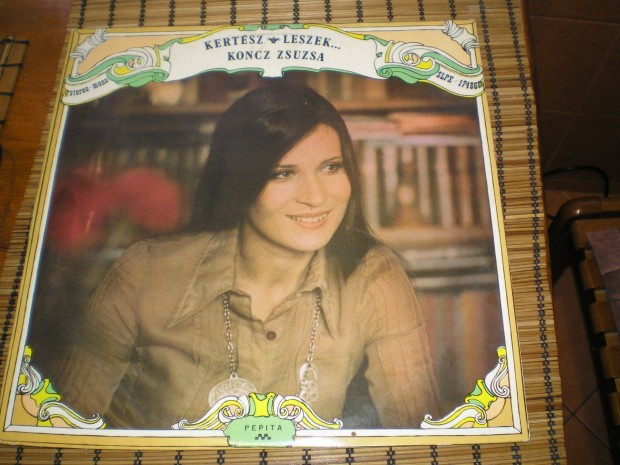 Koncz Zsuzsa Kertsz leszek bakelit lemez LP 1975