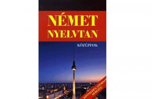 Knnyedn, Gyorsan Nmetl!, Nmet nyelvtan - kzpfok j knyv