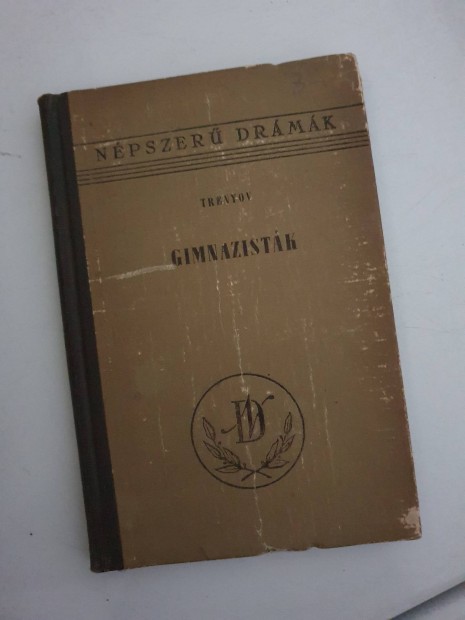 Konsztantyin Trenyov: Gimnazistk (sznm ngy felvonsban)