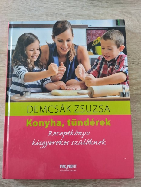 Konyha, tndrek - Receptknyv kisgyerekes szlknek