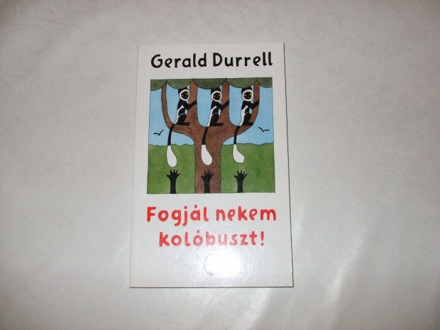 Knyv Gerald Durrell Fogjl nekem kolbuszt