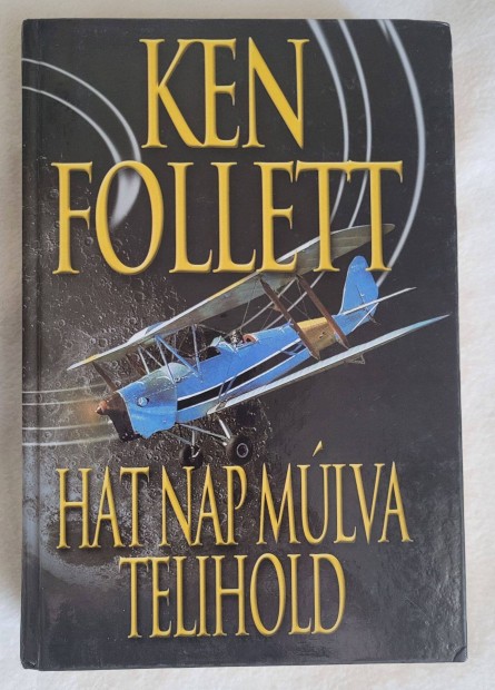 Knyv Ken Follett Hat nap mlva telihold