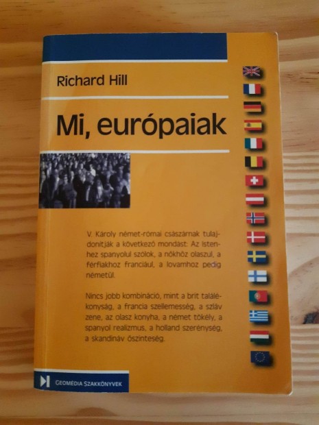Knyv, Richard Hill: Mi, eurpaiak