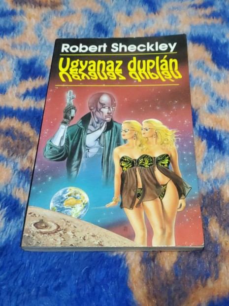 Knyv: Robert Sheckley: Ugyanaz dupln