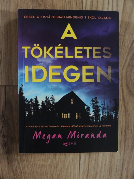 Knyv - Megan Miranda - A tkletes idegen