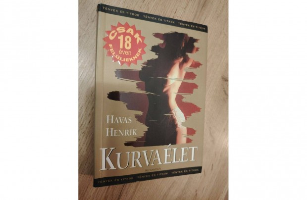 Knyvek flron! Havas Henrik: Kurvalet