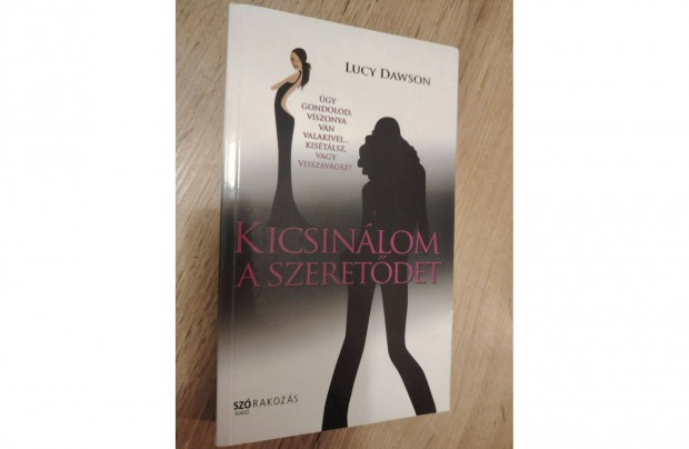 Knyvek flron! Lucy Dawson: Kicsinlom a szeretdet