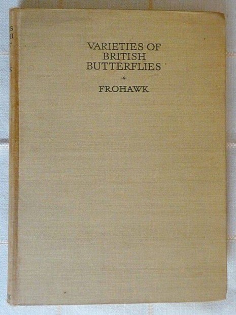 Knyvritkasg! F. W. Frohawk: Varieties of British Butterflies