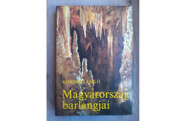 Kordos László: Magyarország barlangjai c. könyv eladó