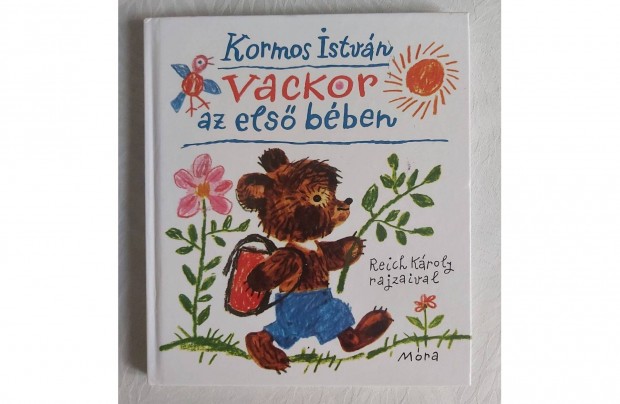 Kormos István: Vackor az első bében