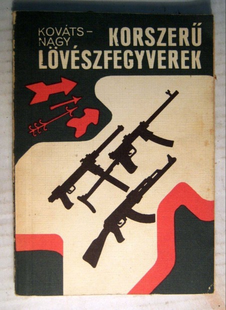 Korszer Lvszfegyverek (1969) sztesik (6kp+tartalom)