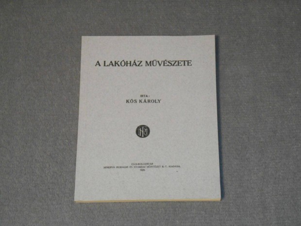Ks Kroly - A lakhz mvszete (Az 1928-as kiads reprint vltozata)