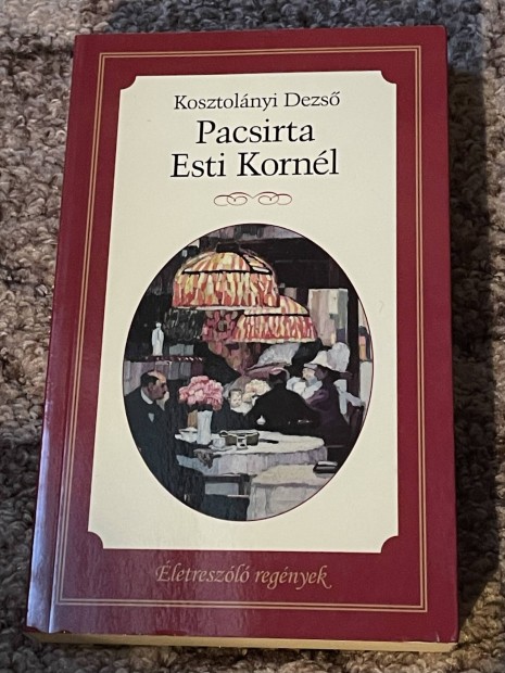 Kosztolnyi Dezs: Pacsirta/Esti Kornl