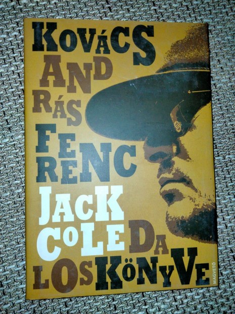 Kovcs Andrs Ferenc: Jack Cole dalosknyve