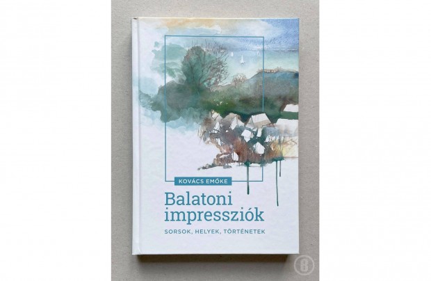 Kovács Emőke: Balatoni impressziók - Csak személyesen!
