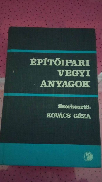 Kovcs Gza : ptipari vegyi anyagok 1981. v 700 Ft