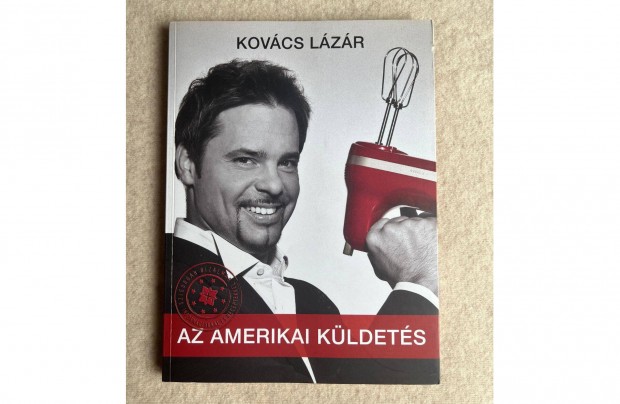 Kovcs Lzr - Az amerikai kldets