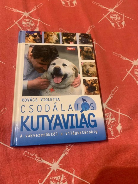 Kovcs Violetta - Csodlatos kutyavilg