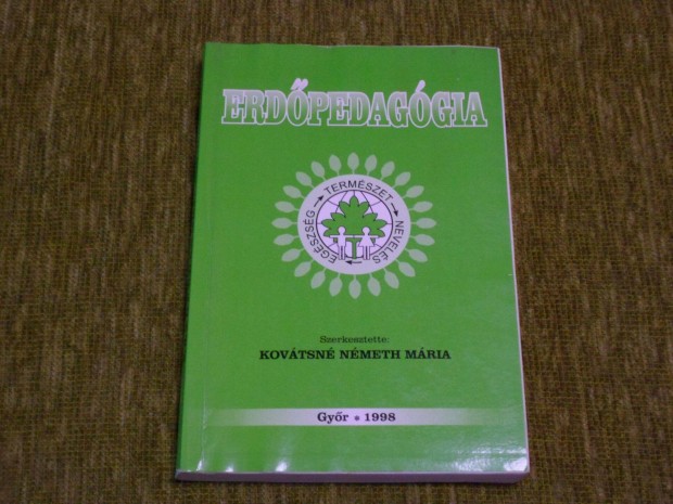 Kovtsn Nmeth Mria: Erdpedaggia - tanulmnyktet 1998