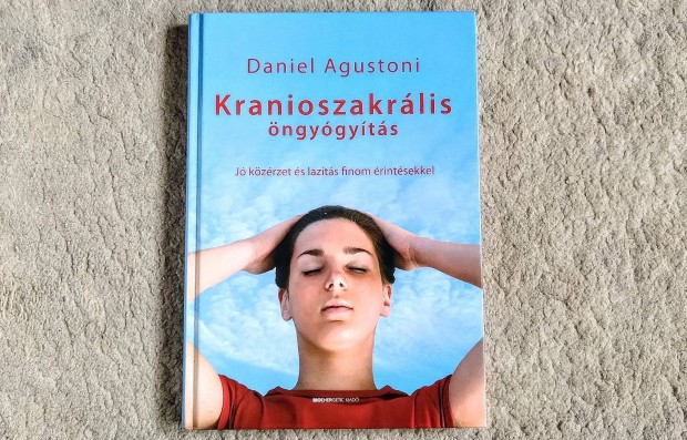 Kranioszakrlis ngygyts - Daniel Agustoni - J kzrzet s lazts