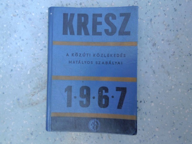 Kresz knyv 1967 s 1963 antik szp llapot