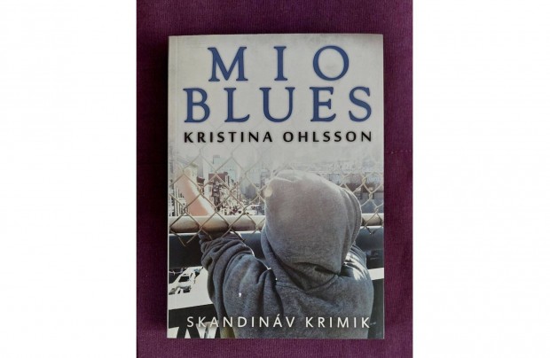 Kristina Ohlsson: MIO Blues