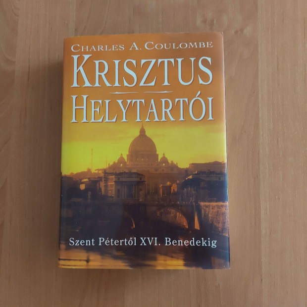 Krisztus helytarti - Szent Ptertl XVI. Benedekig