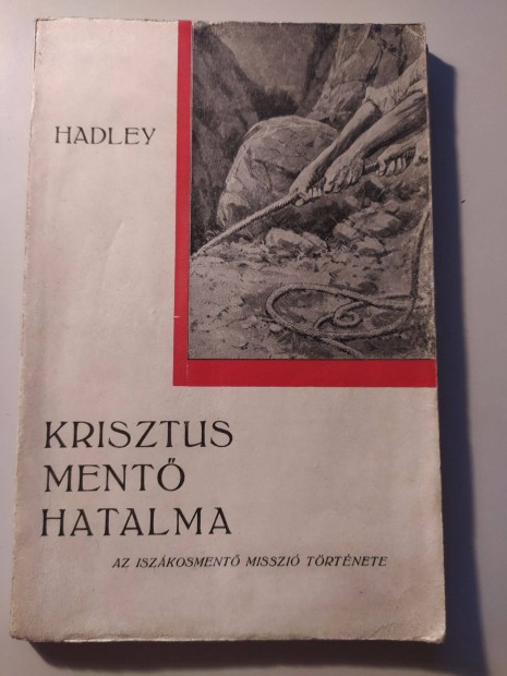 Krisztus ment hatalma (Az iszkosment misszi trtnete) Samuel Hadl