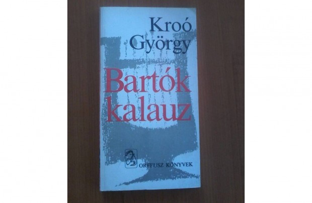 Kro Gyrgy: Bartk kalauz