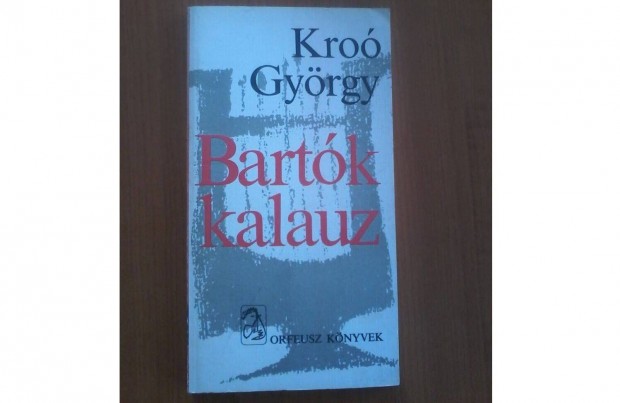 Kro Gyrgy: Bartk kalauz