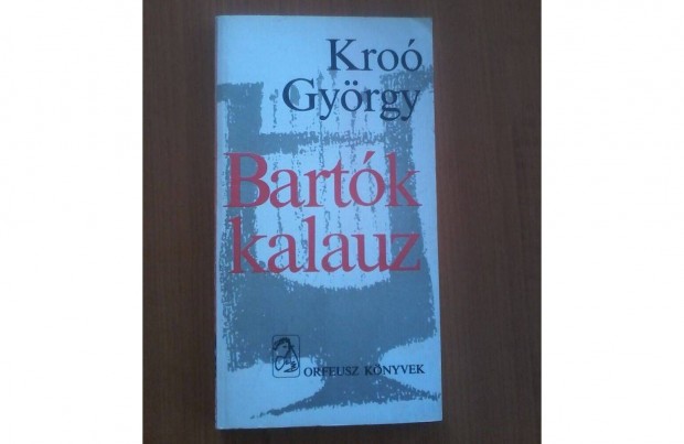 Kro Gyrgy: Bartk kalauz