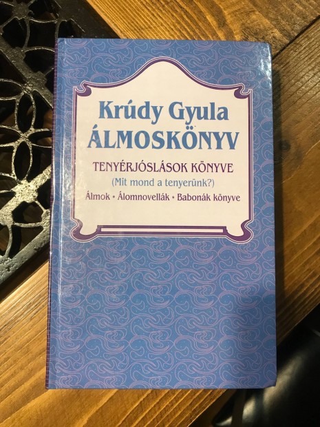 Krdy Gyula: lmoskny + Tenyrjslsok knyve