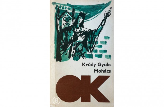 Krdy Gyula: Mohcs (Csak szemlyesen!)