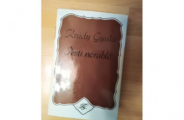 Krdy Gyula: Pesti nrabl