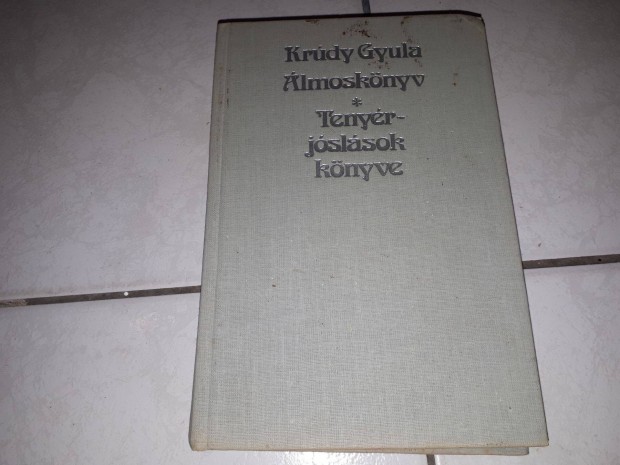 Krúdy Gyula - Álmoskönyv/Tenyérjóslások könyve