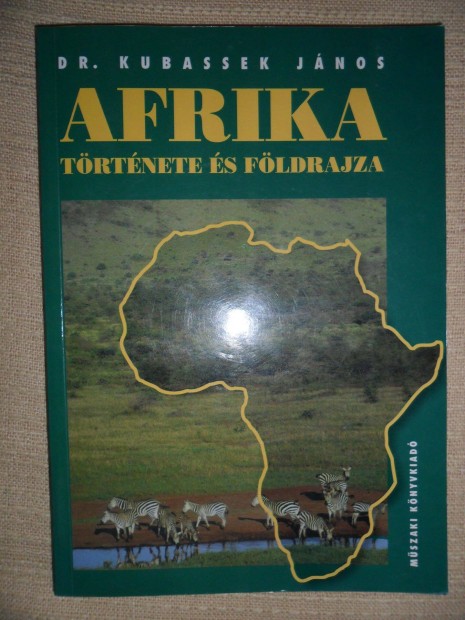 Kubassek Jnos: Afrika trtnete s fldrajza