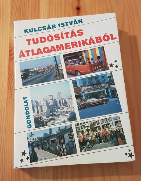 Kulcsr Istvn - Tudsts tlagamerikbl knyv