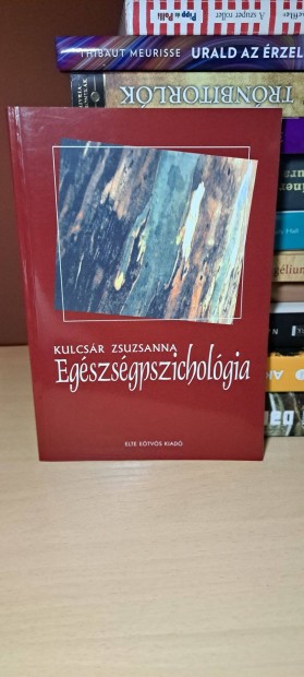 Kulcsr Zsuzsanna: Egszsgpszicholgia