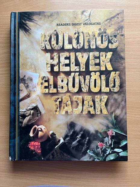 Különös helyek elbűvölő tájak