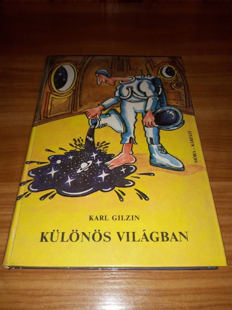 Klns vilgban - Jtk a fizikai llandkkal - Karl Gilzin - 1978