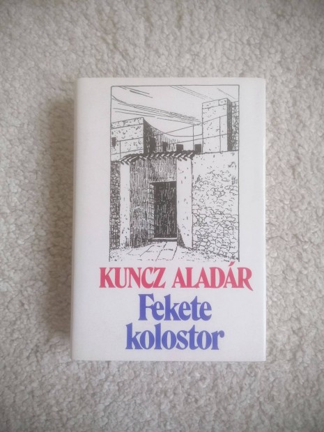 Kuncz Aladr: Fekete kolostor