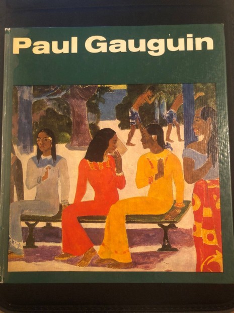 Kuno Mittelstadt - Paul Gauguin - A mvszet vilga (1978, Corvina)