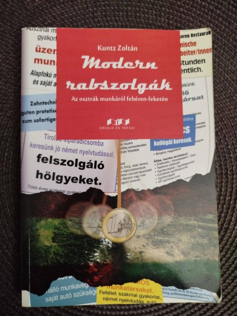 Kuntz Zoltán - Modern rabszolgák