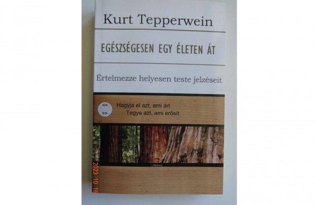 Kurt Tepperwein: Egszsgesen egy leten t