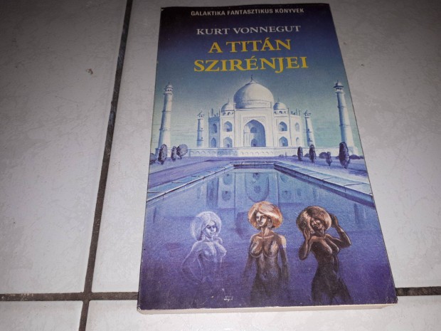 Kurt Vonnegut - A titn szirnjei