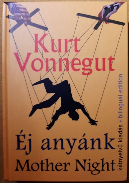 Kurt Vonnegut - Éj anyánk / Mother Night