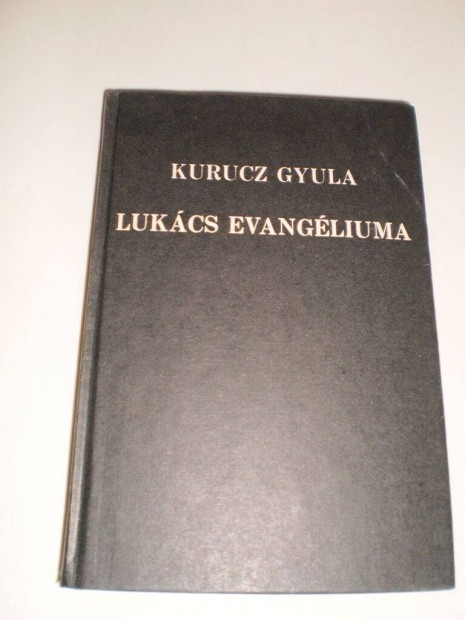 Kurucz Gyula : Lukcs evangliuma