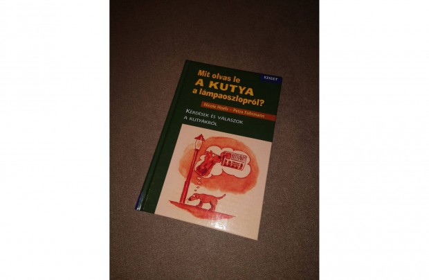Kutyás könyv - Mit olvas le a kutya lámpaoszlopról