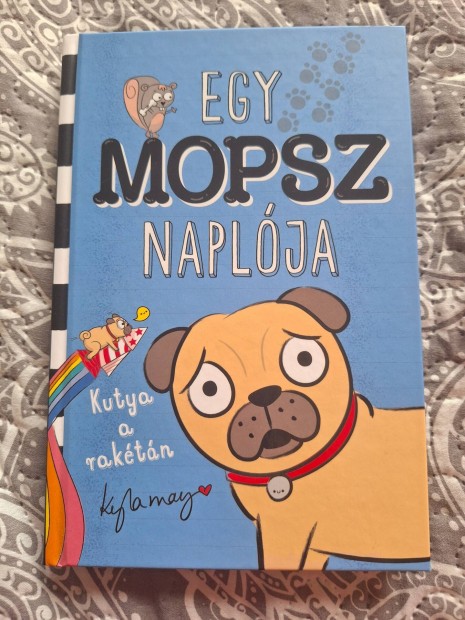 Kyla May: Egy mopsz naplja